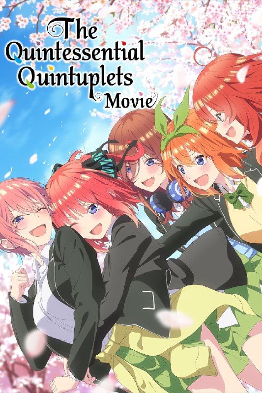 .The Quintessential Quintuplets Movie#anime