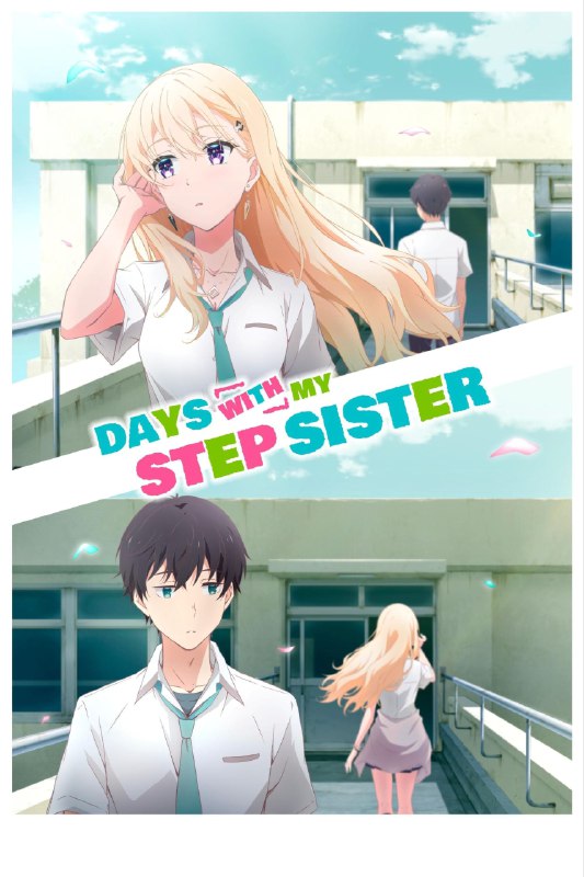 .Days with My Stepsister#anime