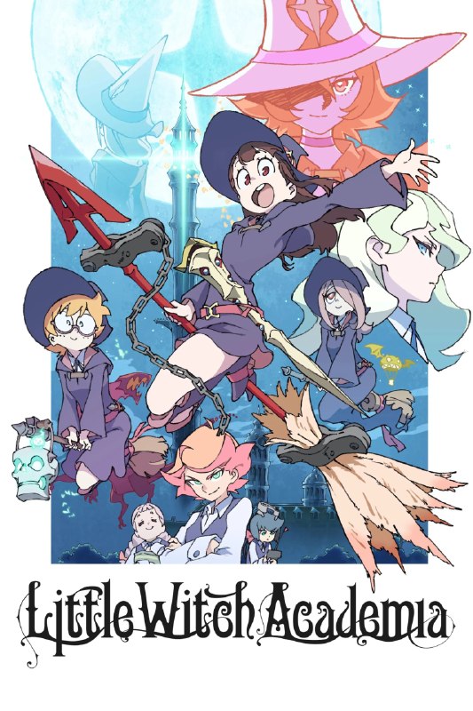 .Little Witch Academia#anime