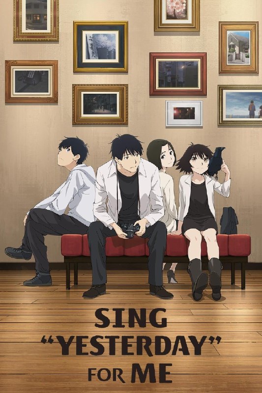 .Sing "Yesterday" For Me#anime